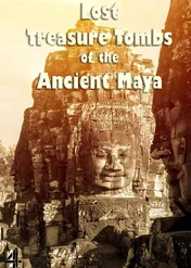 Grobowce Majów / Last Tombs of the Ancient Maya