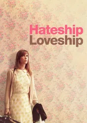 Miłość, nienawiść / Hateship Loveship