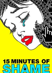 15 minut wstydu / 15 Minutes of Shame
