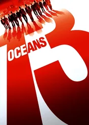 Ocean's 13 / Ocean's Thirteen