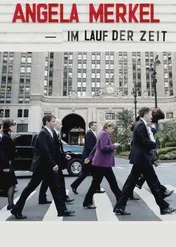 Angela Merkel - A Legacy Through Time / Angela Merkel - Im Lauf der Zeit