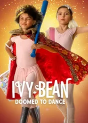 Nierozłączki: Skazane na balet / Ivy & Bean: Doomed to Dance