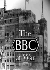 BBC na wojnie / The BBC at War
