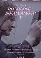 Po miłość  / Pour l'amour