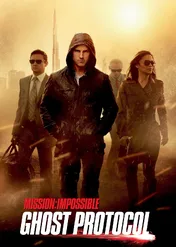 Mission: Impossible – Ghost Protocol / Mission: Impossible – Ghost Protocol