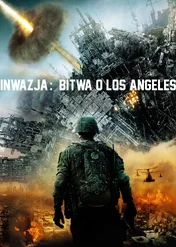 Inwazja: Bitwa o Los Angeles / Battle: Los Angeles