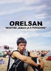Orelsan: Don't ever show this to anyone / Orelsan: Montre jamais ça à personne