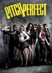 Pitch Perfect / Pitch Perfect