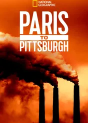 Konflikt klimatyczny / Paris To Pittsburgh