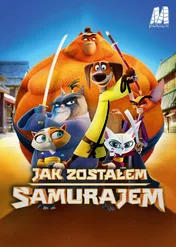 Jak zostałem samurajem / Paws of Fury: The Legend of Hank