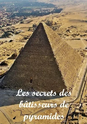 Sekrety budowniczych piramid "/ Les secrets des bâtisseurs de pyramides