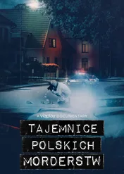 Tajemnice polskich morderstw / Tajemnice polskich morderstw