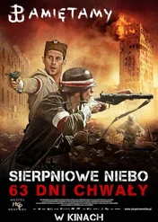 Sierpniowe niebo. 63 dni chwały / Sierpniowe niebo. 63 dni chwały