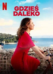 Gdzieś daleko / Faraway