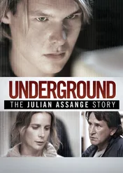 Podziemie: Historia Juliana Assange'a / Underground: The Julian Assange Story