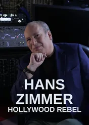 Hans Zimmer: buntownik z Hollywood / Hans Zimmer: Hollywood Rebel