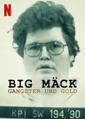 Big Mäck: Gangsterzy i złoto / Big Mäck: Gangsters and Gold