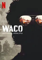Waco: Amerykańska apokalipsa / Waco: American Apocalypse