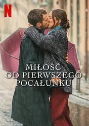 Miłość od pierwszego pocałunku / Love at First Kiss