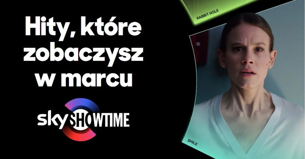 Hity, które już w marcu pojawią się w SkyShowtime