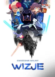 Gwiezdne wojny: Wizje / Star Wars: Visions