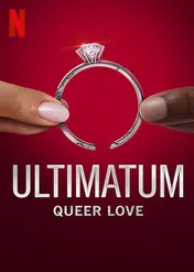 Ultimatum: Queer Love / The Ultimatum: Queer Love