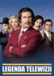 Legenda telewizji / Anchorman: The Legend of Ron Burgundy