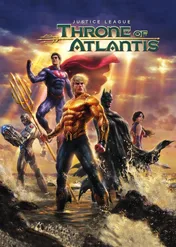 Liga Sprawiedliwości: Tron Atlantydy / Justice League: Throne of Atlantis