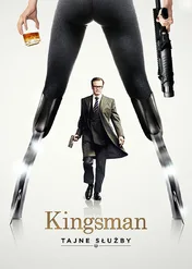 Kingsman: Tajne Służby / Kingsman: The Secret Service