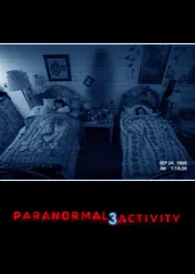 Paranormal Activity 3 / Paranormal Activity 3