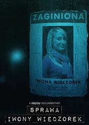 Sprawa Iwony Wieczorek / Sprawa Iwony Wieczorek