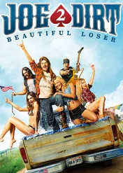 Joe Dirt 2: Beautiful Loser / Joe Dirt 2: Beautiful Loser