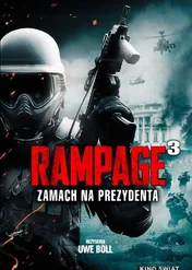 Rampage 3: Zamach na prezydenta / Rampage: President Down