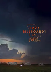 Trzy billboardy za Ebbing, Missouri / Three Billboards Outside Ebbing, Missouri