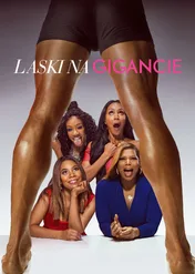 Laski na gigancie / Girls Trip