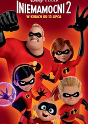 Iniemamocni 2 / Incredibles 2
