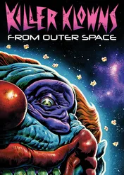 Mordercze klowny z kosmosu / Killer Klowns from Outer Space