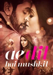 Ae Dil Hai Mushkil / Ae Dil Hai Mushkil