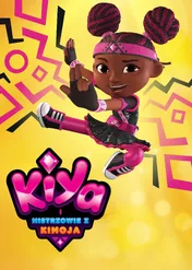 Kiya i mistrzowie z Kimoja / Kiya & the Kimoja Heroes