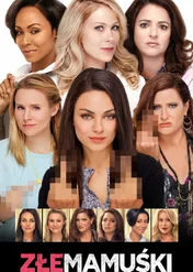 Złe mamuśki / Bad Moms