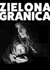Zielona granica / Zielona granica