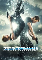 Seria Niezgodna: Zbuntowana / The Divergent Series: Insurgent