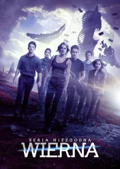 Seria Niezgodna: Wierna / The Divergent Series: Allegiant