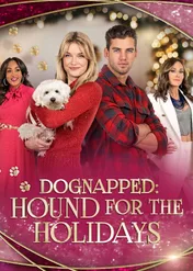 Porwany: Pies na Gwiazdkę / Dognapped: A Hound for the Holidays
