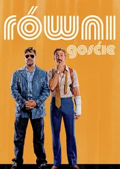 Nice Guys. Równi goście / The Nice Guys