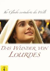 Bernadetta. Cud w Lourdes / Miracle in Lourdes