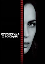 Dziewczyna z pociągu / The Girl on the Train