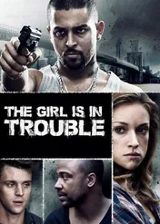 Dziewczyna ma kłopoty / Girl Is in Trouble, The