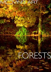 Moving Art: Forests / Moving Art: Forests