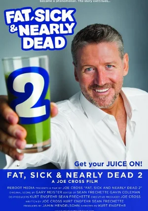 Fat, Sick & Nearly Dead 2 "/ 